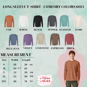 May include: A long-sleeve t-shirt in various colors, including yam, white, black, pepper, seafoam, ivory, blue jean, violet, sandstone, espresso, and brick. Measurements are provided for sizes S to 2XL, with widths ranging from 18 to 26 inches and lengths from 26 5/8 to 31 5/8 inches.