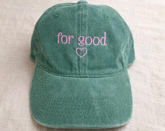 For Good Embroidered Hats, Aesthetic Changed For Good Washed Hat, Changed For Good, Wicked DefyGravity Hat,good luck/luck turning custom hat
