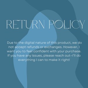 May include: A blue background with the words "RETURN POLICY" in white. The text below explains the digital product's refund and exchange policy, emphasizing customer satisfaction and support for any issues.