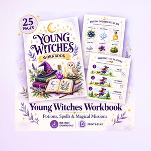 May include: A 25-page Young Witches Workbook featuring illustrations of a purple hat, an owl, a potion bottle, and an open book. Includes a Potion Ingredients Guide and a Broom Flying Training page with text. The cover displays the title Young Witches Workbook, Potions, Spells & Magical Missions, Instant Download, and Print & Play.