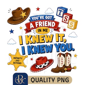 Puede incluir: Una ilustraci&oacute;n gr&aacute;fica que presenta un sombrero de vaquero marr&oacute;n con una estrella dorada, un sombrero rojo con banda de estampado de vaca, botas marrones con espuelas y bloques de letras. El texto dice: YOU'VE GOT A FRIEND IN ME, I KNEW IT, I KNEW YOU, INFINITY AND BEYOND.