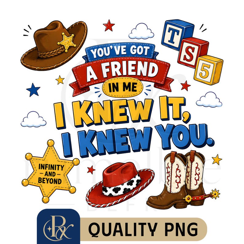 Puede incluir: Una ilustraci&oacute;n gr&aacute;fica que presenta un sombrero de vaquero marr&oacute;n con una estrella dorada, un sombrero rojo con banda de estampado de vaca, botas marrones con espuelas y bloques de letras. El texto dice: YOU'VE GOT A FRIEND IN ME, I KNEW IT, I KNEW YOU, INFINITY AND BEYOND.