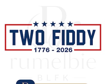 Zwei Fiddy 1776 2026 PNG SVG, lustige 4. Juli Grafik, America 250 Feier Design, Vaterländische Sublimationsgrafik, sofortiger Download