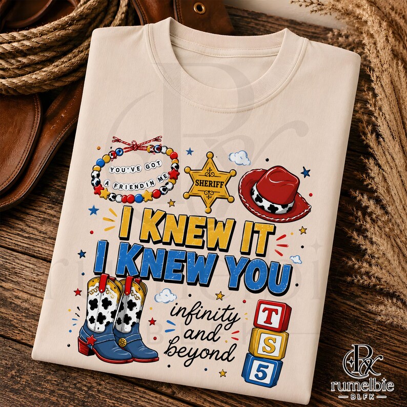 Toy Story I Knew It I Knew You PNG Design, Cowgirl Boots Hat Bracelet Graphic, Toy Story 5 Friendship Sublimation Download image 3