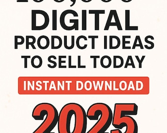 100.000+ Digitale Produkt-Ideen 2025 | Geld online verdienen | Passives Einkommen & Side Hustle Anleitung | E-Book zum sofortigen Download