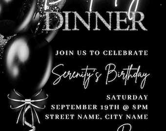 Puede incluir: Invitación a una cena de cumpleaños en blanco y negro con globos y detalles brillantes. La invitación incluye el texto "Birthday Dinner", "Join us to celebrate Serenity's Birthday", fecha, hora, lugar e información RSVP.