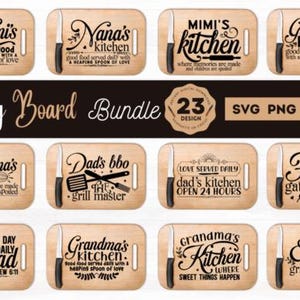 May include: A collection of wooden cutting boards with various kitchen-themed designs. Each board features a knife graphic and text such as "Mimi's Kitchen" or "Grandma's Kitchen". The bundle includes SVG, PNG, DXF, and EPS files.