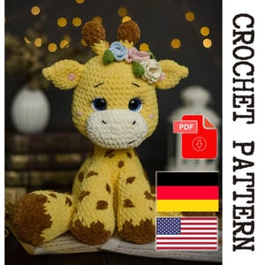 Plush Giraffe Crochet Pattern - printable PDF in English and German