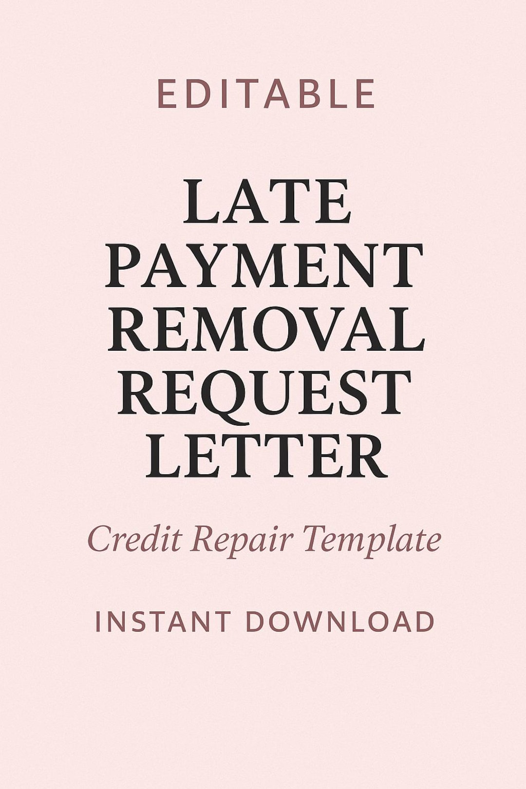 Editable Late Payment Removal Letter Credit Repair Template