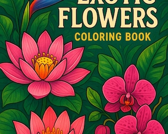 May include: A coloring book cover with the title "EXOTIC FLOWERS" in gold lettering. The cover features illustrations of vibrant pink lotus flowers, orchids, and a bird of paradise flower against a dark green background.