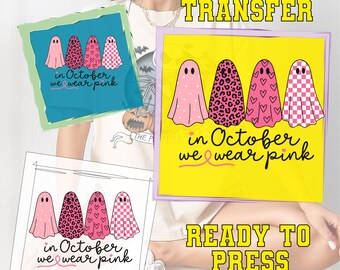May include: DTF transfer featuring four ghost designs in pink, leopard print, hearts, and checkered patterns. The text "in October we wear pink" is included. The image is ready to press.