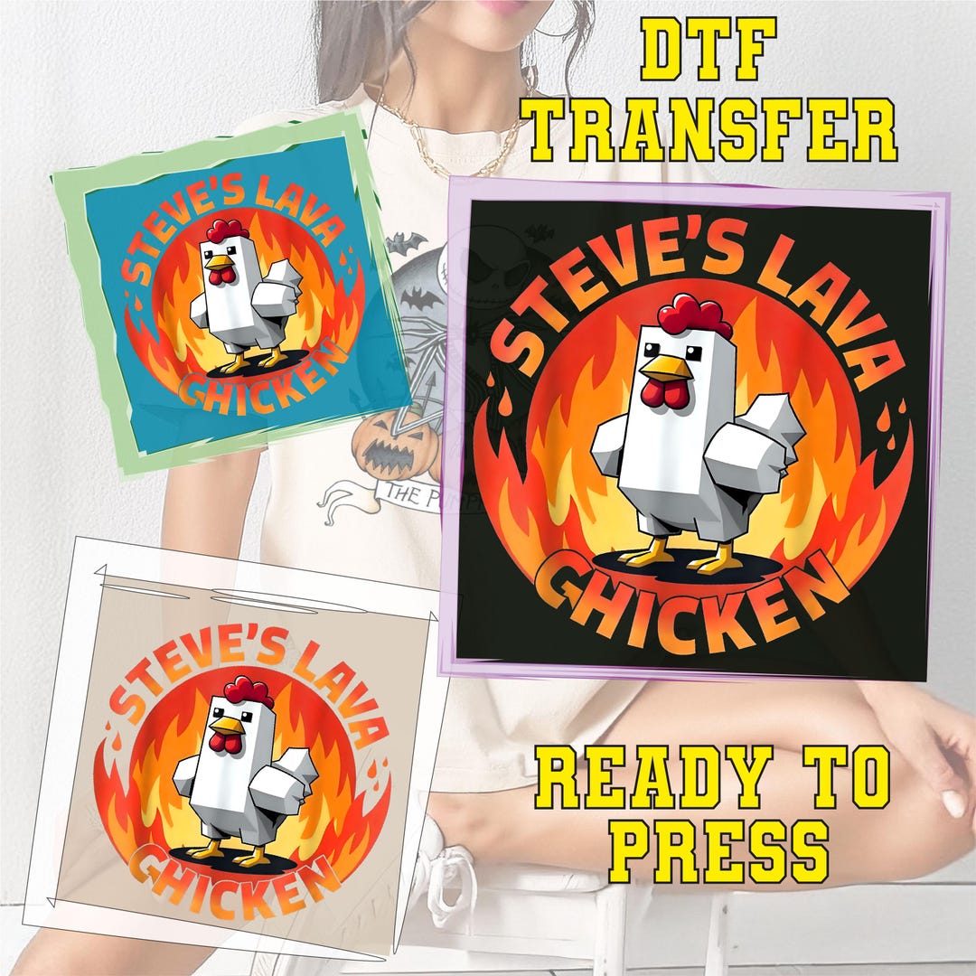 Steves Lava Chicken DTF: Game-inspired Funny Dtf Ready to Press, Retro ...