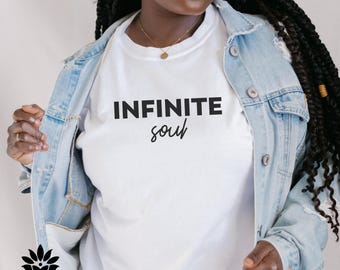 Infinite Soul T-Shirt - Bella Canvas 3001, Motivational Tee, SelfLove, Meditation, Spiritual Awakening, Positive Quote Shirt, Cute Yogi Gift