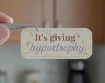 Hypertrophy Sticker - Funny Gym Humor Vinyl Decal