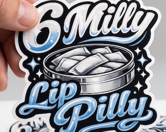 6 Milly Lip Pilly Sticker | Funny Nicotine Pouch Vinyl Decal