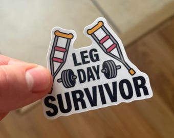 Leg Day Survivor Sticker: Funny Gym Motivation, Fitness Decal
