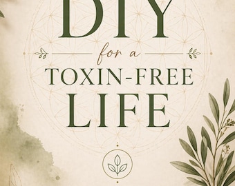 Gör-det-själv-guide för ett giftfritt liv | Naturliga städrecept, holistiskt hem (PDF-nedladdning)