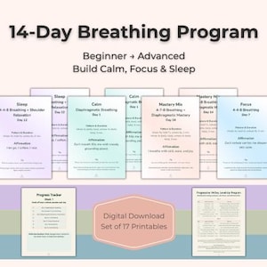 May include: A digital download set of 17 printable pages for a 14-day breathing program. The program includes guides for sleep, relaxation, calm, focus, and a progress tracker. The title is displayed in large, bold text.