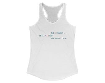The Summer I Read Everything Tank Top | Bookish Romantasy Apparel