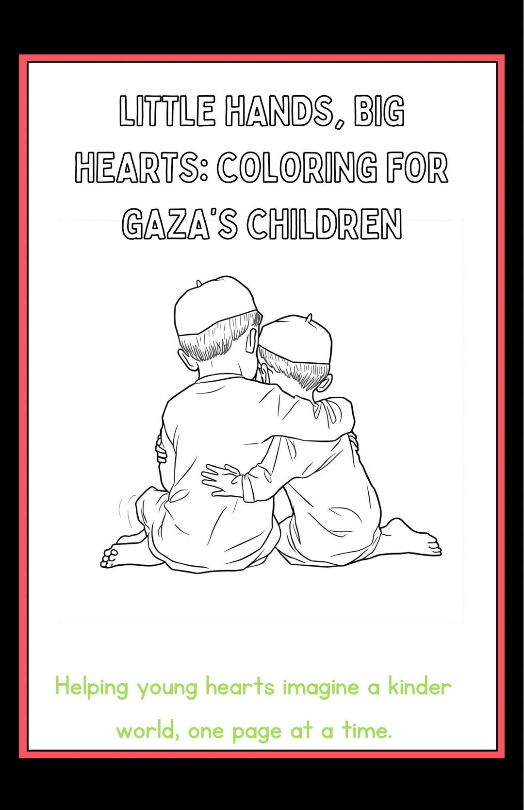 Little Hands Big Hearts. Coloring for Gazas Children - Etsy