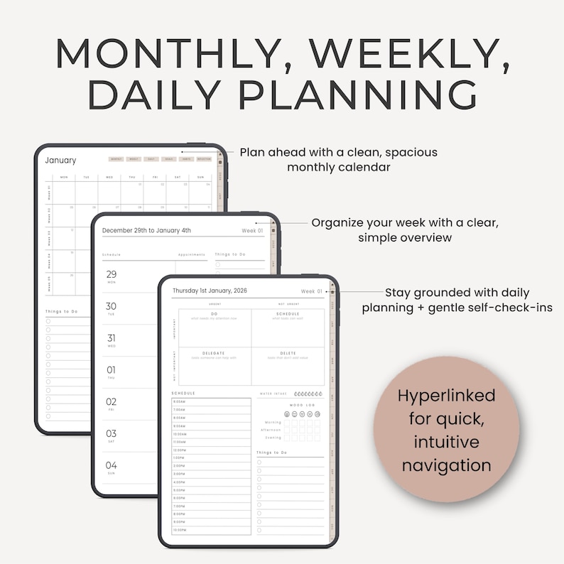 May include: Digital planning templates on tablets, with the text "MONTHLY, WEEKLY, DAILY PLANNING". The templates offer monthly, weekly, and daily planning options. Features include a spacious monthly calendar, weekly overview, and daily planning with self-check-ins. The design is clean and minimalist.
