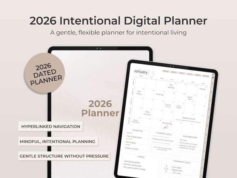 May include: A digital planner for 2026, with a calendar view and detailed planning sections. The image includes the text "2026 Intentional Digital Planner" and highlights features like "Hyperlinked Navigation" and "Mindful, Intentional Planning."