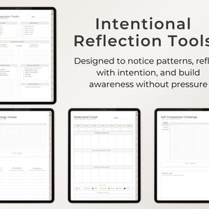 May include: Four digital tablets displaying templates for self-reflection. The tablets show layouts for an Anxiety Regulation Toolkit, Mood & Energy Tracker, Weekly Mood Tracker, and Self-Compassion Challenge. Text on the image reads "Intentional Reflection Tools."