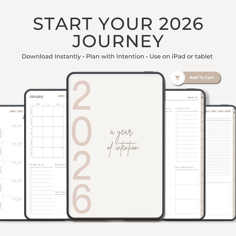 May include: Digital planner for 2026 displayed on multiple tablets. The cover shows "2026" and "a year of intention" in a soft beige font. The text "Start Your 2026 Journey" is at the top. The planner includes calendar and to-do list pages.