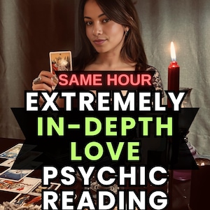 May include: A woman holding a tarot card, with text overlay: "SAME HOUR EXTREMELY IN-DEPTH LOVE PSYCHIC READING." A lit red candle and tarot cards are visible. The image has a dark, mystical aesthetic.