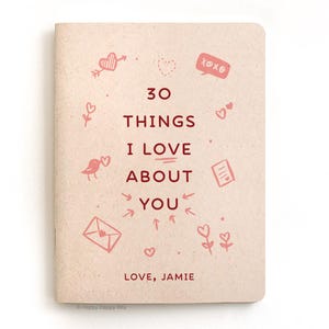 Valentines Day Gift for Her, Mini Personalized 30 Things I Love About You Journal, Handcrafted Eco Friendly 4 x 5.25"