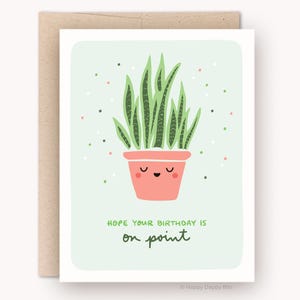 Punny Birthday Card, Hope Your Birthday is On Point, Succulent Plant Card, Pun Card, Birthday Card For Friend, Kawaii Recycled