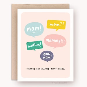 Mothers Day Card, Funny Handmade Gift for Mom, Blush Pink Mothers Day Card - Speech Bubbles, Thanks for Always Being There