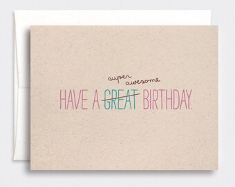 Funny Birthday Card for Her - Cute Typography Card, Super Awesome Birthday - Brown Recycled Card - For Her