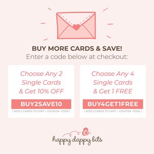 May include: A promotional graphic with a pink background. It features a pink envelope illustration and text that reads "BUY MORE CARDS & SAVE!" and "Choose Any 2 Single Cards & Get 10% OFF" with the code BUY2SAVE10. Also, "Choose Any 4 Single Cards & Get 1 FREE" with the code BUY4GET1FREE.