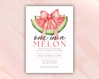May include: A white invitation card with a watercolor illustration of watermelon slices and a pink bow. The text reads "one in a MELON" and invites guests to a first birthday party on July 27th at 3 PM. Includes address and RSVP information.