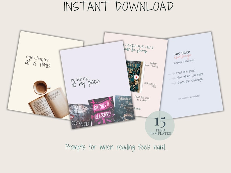 May include: An image featuring several digital templates with reading prompts. The templates have text like "one chapter at a time" and "reading at my pace." A coffee cup and open book are also visible. The image includes the text "INSTANT DOWNLOAD" and "15 FEED TEMPLATES."