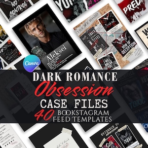 May include: A collection of dark romance-themed Instagram feed templates. The image features various book covers and graphics with titles like "Obsession," "Toxic," and "Ruthless Heart." The text includes "Case Files" and "40 Bookstagram Feed Templates."