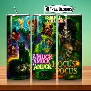 May include: A stainless steel tumbler with a vibrant design featuring characters and text from the film "Hocus Pocus". The design includes the text "I Smell Children" and "Amuck Amuck Amuck". The tumbler has a straw and a lid.