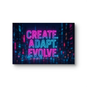 Erstellen Sie sich anpassen Evolve Poster | Neon motivierende Wandkunst