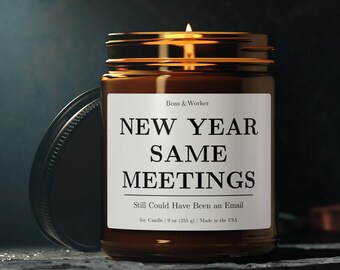 Funny Soy Candle Gift, New Year Same Meetings, Scented Candle for Coworker