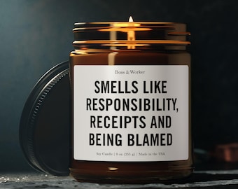 Soy Candle, Responsibility Receipts Blamed Humor, Contractor Gift (9oz)