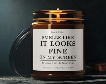 It Looks Fine Candle, Funny Gift for Graphic Designer, UX/UI Designer