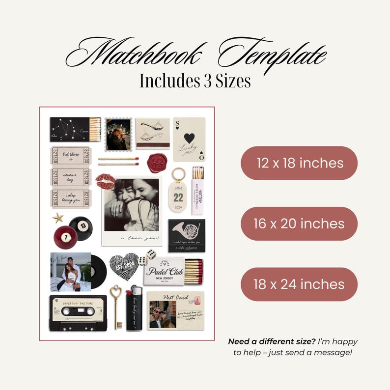 May include: A matchbook template design with various sizes: 12 x 18 inches, 16 x 20 inches, and 18 x 24 inches. The design includes a collage of vintage-style elements, such as a photo, tickets, a cassette tape, and a postcard.