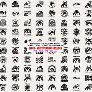 May include: A collection of 100 black and white digital graphic designs featuring spider-like creatures and text phrases from Project Hail Mary. The bundle includes various file formats like SVG, PNG, EPS, DXF, and AI for science fiction themes.