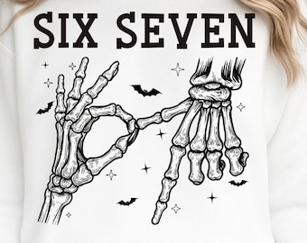 Six Seven 6 7 Meme Funny Skeleton Hands Png, Funny Halloween Bones Clipart, Spooky Season Sublimation Design, Retro Halloween Png Skeleton