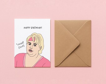 PRINTABLE GREETING CARD - Pitch Perfect Fat Amy Funny birthday card pop culture movie