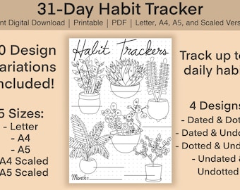 May include: Black and white printable habit tracker with the text "31-Day Habit Tracker". The design includes plant illustrations and the text "Habit Trackers". It offers 20 design variations, 5 sizes, and 4 design options.