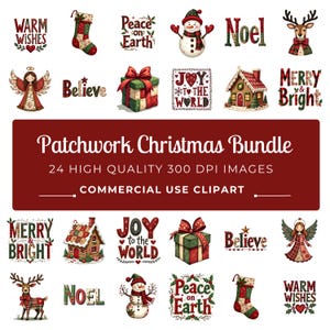 May include: A collection of Christmas-themed clipart images. The images include a snowman, reindeer, angel, gift boxes, stockings, and text such as "Merry & Bright", "Noel", and "Peace on Earth". The title "Patchwork Christmas Bundle" is also displayed.