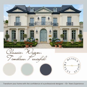 May include: An elegant cream-colored mansion with a slate roof, light blue doors and windows, and manicured landscaping. The image includes the text "Classic. Warm. Timeless. Peaceful."