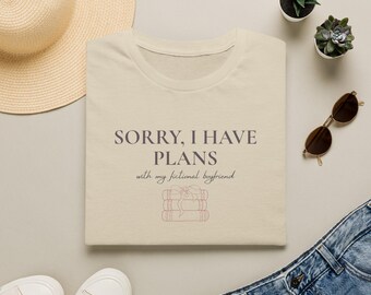 „Tut mir leid, ich habe Pläne“-Shirt für fiktive Freunde, T-Shirt für Romantikleser und Bücherwürmer